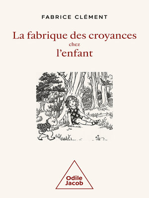 cover image of La Fabrique des croyances chez l'enfant